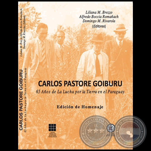 CARLOS PASTORE GOIBURU - Editores: LILIANA M. BREZZO - ALFREDO BOCCIA ROMAACH - DOMINGO M. RIVAROLA - Ao: 2015